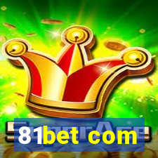 81bet com